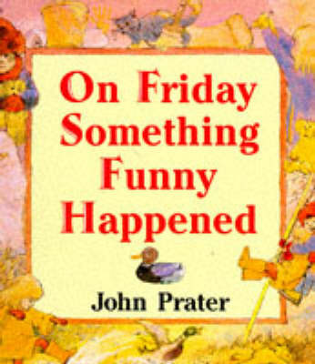 On Friday Something Funny Happened by John Prater image