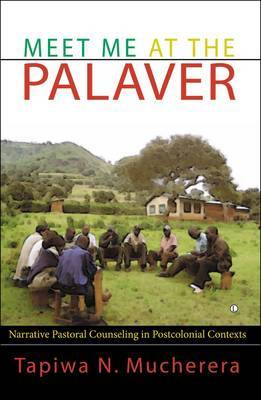 Meet Me at the Palaver by Tapiwa N Mucherera image