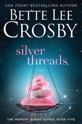Silver Threads by Bette Lee Crosby image