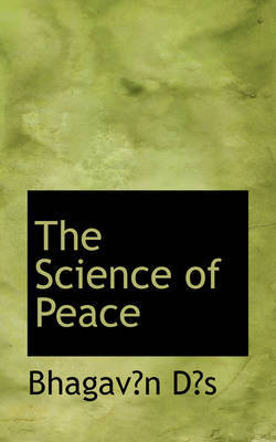 The Science of Peace on Paperback by Bhagavn Ds