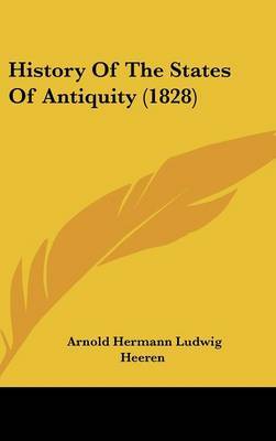 History Of The States Of Antiquity (1828) by Arnold Hermann Ludwig Heeren image