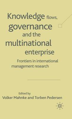 Knowledge Flows, Governance and the Multinational Enterprise image