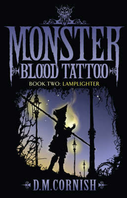 Monster Blood Tattoo 2 on Hardback by D.M. Cornish