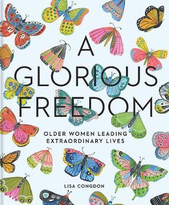 Glorious Freedom on Hardback by Lisa Congdon