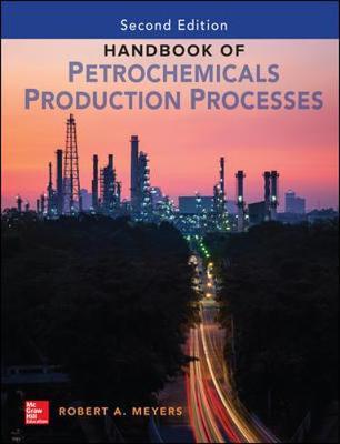 Handbook of Petrochemicals Production, Second Edition by Robert Meyers image