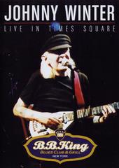 Johnny Winter - Live In Times Square on DVD Johnny Winter - Live In Times Square on DVD