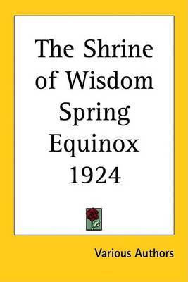 The Shrine of Wisdom Spring Equinox 1924 by Various Authors image