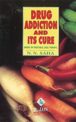 Drug Addiction & its Cure by N.N. Saha image