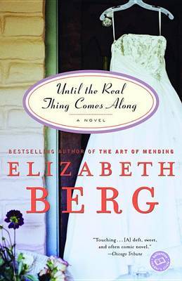 Until The Real Thing Comes Along by Elizabeth Berg image