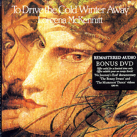 To Drive The Cold Winter Away on CD by Loreena McKennitt