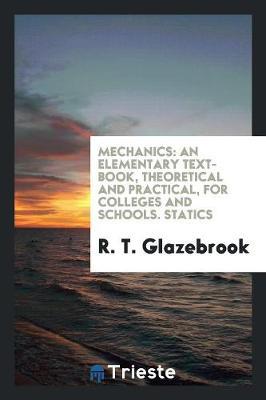 Mechanics by R. T. Glazebrook