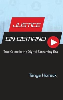 Justice on Demand by Tanya Horeck image