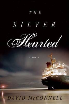 The Silver Hearted by David McConnell image