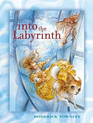 Into the Labyrinth by Roderick Townley image
