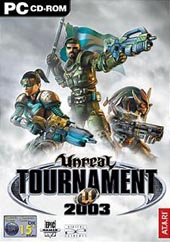 Unreal Tournament 2003 for PC Unreal Tournament 2003 for PC