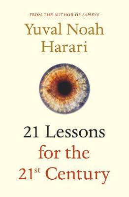 21 Lessons for the 21st Century by Yuval Noah Harari image