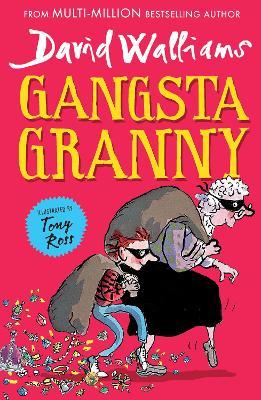 Gangsta Granny by David Walliams