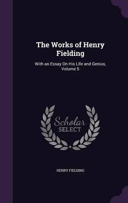 The Works of Henry Fielding by Henry Fielding image