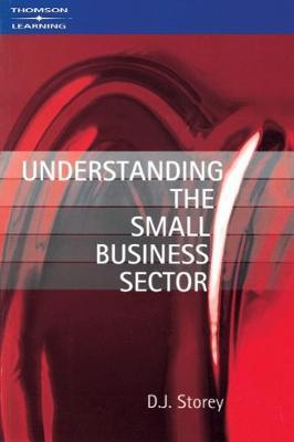 Understanding the Small Business Sector by D.J. Storey