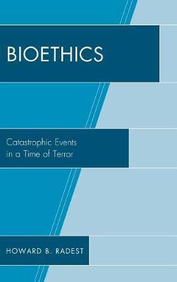 Bioethics by Howard B Radest image
