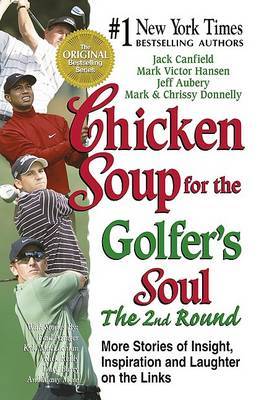 Chicken Soup for the Golfer's Soul: Vol 2 by Jack Canfield image