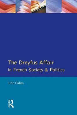 The Dreyfus Affair in French Society and Politics by Eric Cahm image