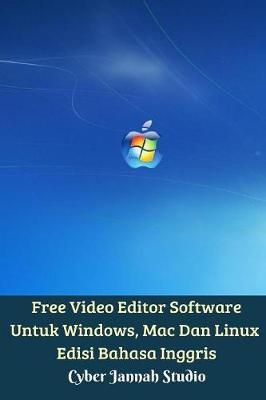 Free Video Editor Software Untuk Windows, Mac Dan Linux Edisi Bahasa Inggris by Cyber Jannah Studio image