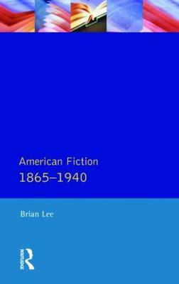 American Fiction 1865 - 1940 by Brian Lee image