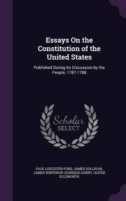 Essays on the Constitution of the United States by Paul Leicester Ford image