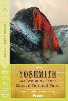 Yosemite, Sequoia and Kings Canyon National Parks by Fodor Travel Publications image
