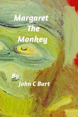Margaret the Monkey by John C Burt image