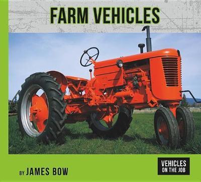 Farm Vehicles by James Bow image