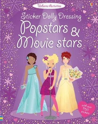 Sticker Dolly Dressing: Popstars and Movie Stars by Fiona Watt image