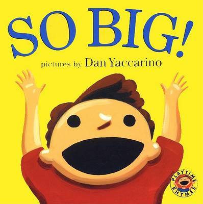 So Big! by Dan Yaccarino image