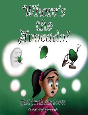 Where's the Avocado? by Gini Graham Scott image