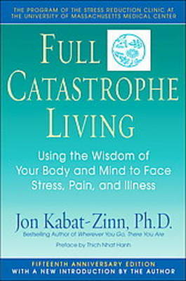 Full Catastrophe Living by Jon Kabat-Zinn image