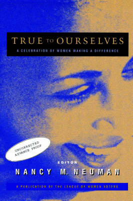 True to Ourselves on Hardback by Nancy M. Neuman