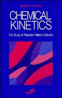 The Chemical Kinetics by Kenneth A. Connors image