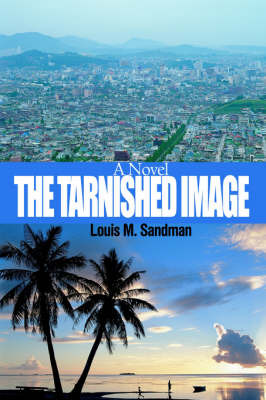 The Tarnished Image by Louis M. Sandman image