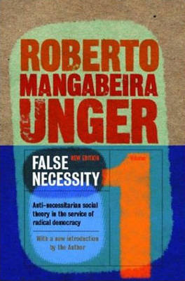 False Necessity by Roberto Mangabeira Unger image