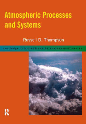 Atmospheric Processes and Systems by Russell D. Thompson image
