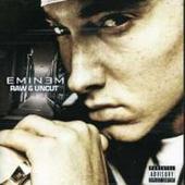Raw & Uncut by Eminem Raw & Uncut by Eminem