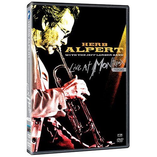 Herb Alpert With The Jeff Lorber Band - Live At Montreux 1996 on DVD