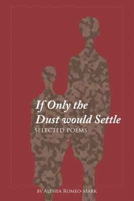 If Only the Dust Would Settle by Althea Romeo-Mark image