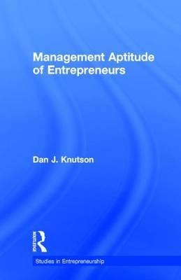 Management Aptitude of Entrepreneurs by Dan J. Knutson image