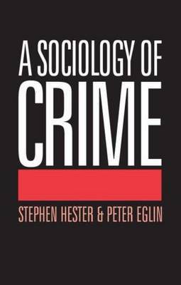 A Sociology of Crime by Peter Eglin image