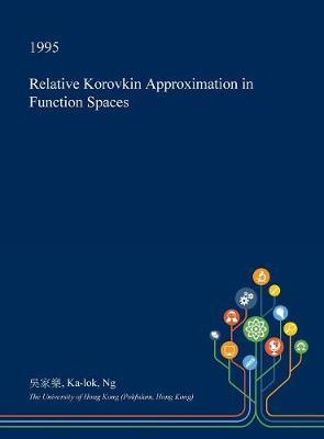 Relative Korovkin Approximation in Function Spaces image