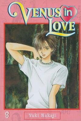 Venus in Love, Volume 8 by Yuki Nakaji image