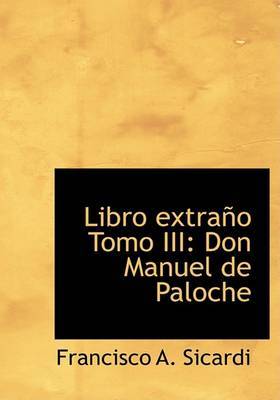 Libro Extrano Tomo III on Hardback by Francisco Sicardi