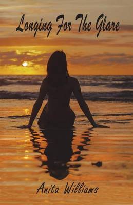 Longing for the Glare by Anita Williams image